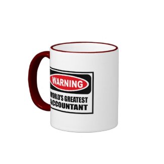 Warning WORLD'S GREATEST ACCOUNTANT Mug mug