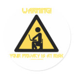 Warning! Your Privacy Is At Risk (Privacy Humor) Stickers