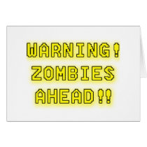 Warning Zombies Ahead!!! Cards