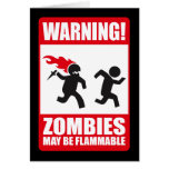 Warning: Zombies are flammable Card