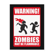Warning: Zombies are flammable Postcards