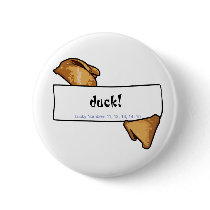 Warped Fortunes...Duck!...Button by corrosivetees Warped Fortunes...Duck!...Button