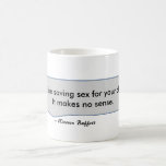 Warren Buffett Quote Saving Sex for Old Age Coffee Mug