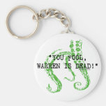 Warren is dead H. P. Lovecraft Key Chain