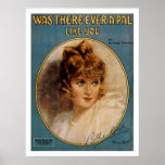 Was There Ever A Pal Like You Print
