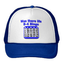 Was there life B-4 Bingo Trucker Hat
