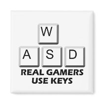 WASD - Real Gamers Use Keys magnets