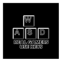 WASD - Real Gamers Use Keys posters by thefrozenduck WASD - Real Gamers Use Keys posters