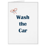 Wash The Car Reminders Greeting Card