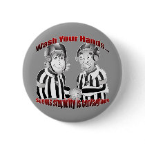 Wash Your Hands Button by Hockey_crazee Wash Your Hands Button