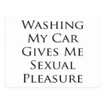 Washing My Car Gives Me Sexual Pleasure Postcards