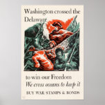 Washington Crossed the Delaware to Win our Freedom Poster