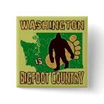 Washington Is Bigfoot Country Buttons