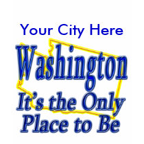 Washington  It's the Only Place to Be t-shirts