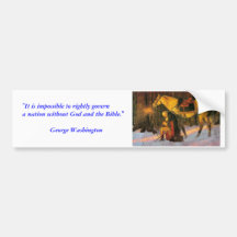washington praying, "It is impossible to rightl... Bumper Sticker