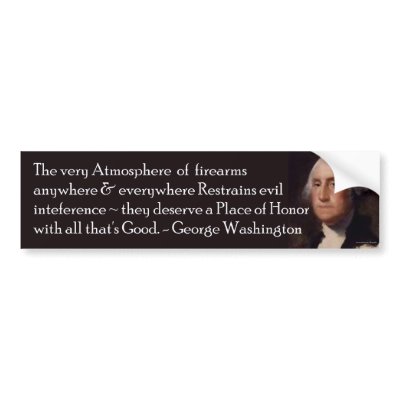 Washington quote on Firearms Bumpersticker Bumper Sticker by shanasfo