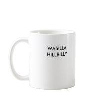 WASILLA HILLBILLY, WASILLA HILLBILLY mugs