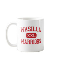 Wasilla - Warriors - High School - Wasilla Alaska mugs