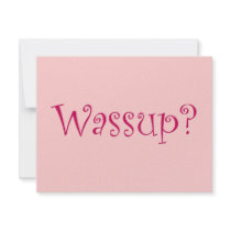 Wassup? invitations