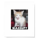 Wassup? posters by Cayla Wassup? posters