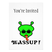 Wassup Space Alien Personalized Invitations