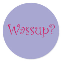 Wassup? stickers