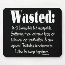 Wasted Definition mousepads by FracturedTees Wasted Definition mousepads