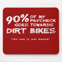 Wasted Money Dirt Bike Motocross Mousepad