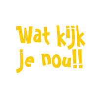 Wat kijk je !! t-shirts