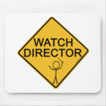 Watch Director Mouse Pad