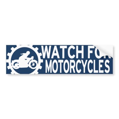 WATCH FOR MOTORCYCLES BUMPER STICKER