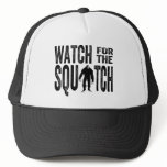 Watch for the Squatch - Funny Bigfoot