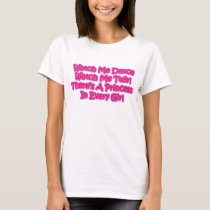 Watch Me Dance, Watch me Twirl t-shirts