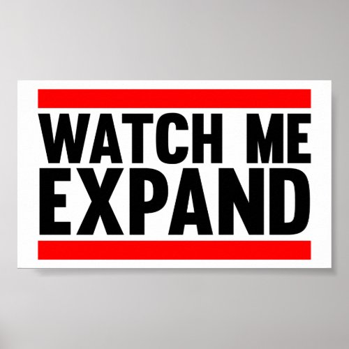 Watch Me Expand Poster