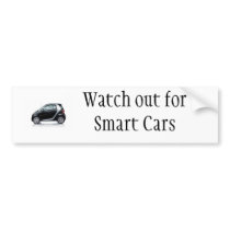 Watch out for Smart Cars bumper stickers