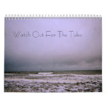 Watch Out For The Tides Calender Calendar