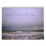Watch Out For The Tides Calender calendars