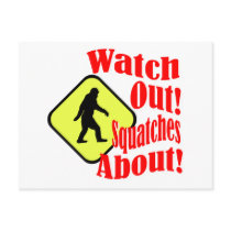Watch out! Squatches about! Post Card