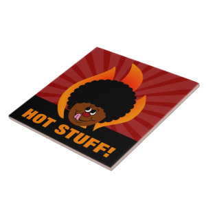 Watch Out You are in the Presence of Hot Stuff tile
