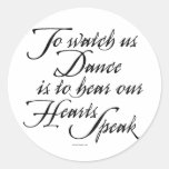 Watch Us Dance Round Sticker