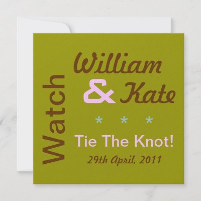 kate william invitation. Our Watch William and Kate Tie The Knot Invitation can be easily customised by adding your personalised text to the back for a fun royal wedding watch party