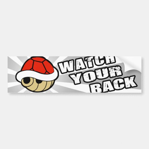Watch your back! bumper sticker Zazzle