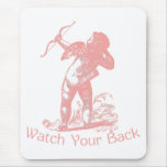 Watch Your Back Mousepad