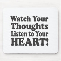 Watch Your Thoughts Listen to your HEART! - Stacke Mouse Pads
