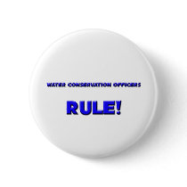 Water Conservation Officers Rule! buttons