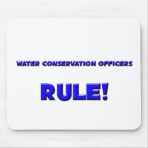 Water Conservation Officers Rule! mousepads