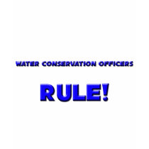 Water Conservation Officers Rule! t-shirts