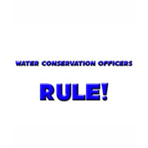 Water Conservation Officers Rule! t-shirts