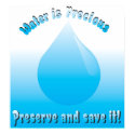 Water is precious posters