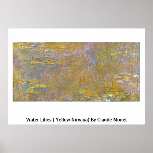 Water Lilies ( Yellow Nirvana) By Claude Monet Print